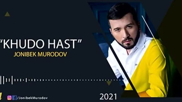 Jonibek Murodov - Khudo hast 2021 (Music Version) #JM_Company @tojikonfilms #tojikonfilms