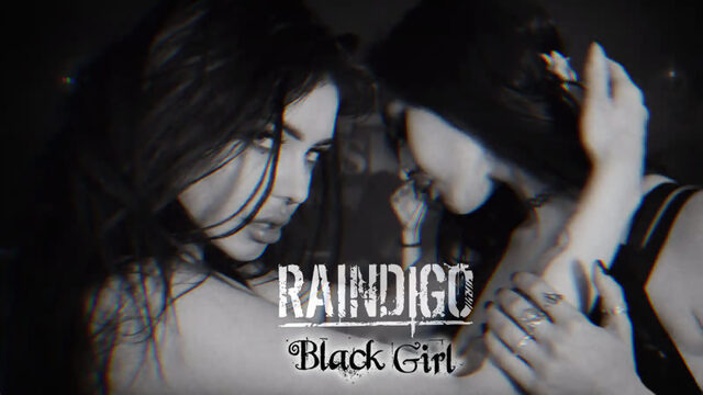 RAINDIGO - Black Girl